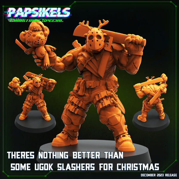 Pap-231205 THERES NOTHING BETTER THAN SOME UGOK SLASHERS FOR CHRISTMAS
